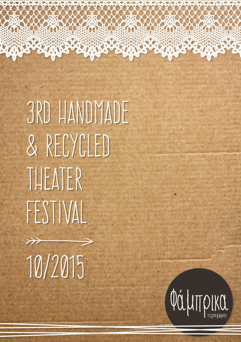 3rd Handmade & Recycled Theater Festival - Fabrica Athens